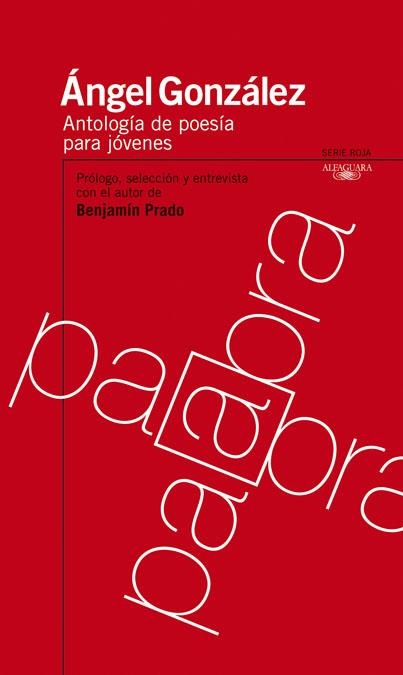 ANTOLOGIA POESIA PARA JOVENES A GONZALEZ | 9788420473215 | GONZALEZ, ANGEL | Llibreria Online de Banyoles | Comprar llibres en català i castellà online