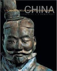 CHINA. TESOROS DE LAS ANTIGUAS CIVILIZACIONES | 9788498670325 | STAFUTTI, S./ROMAGNOLI, F. | Llibreria Online de Banyoles | Comprar llibres en català i castellà online