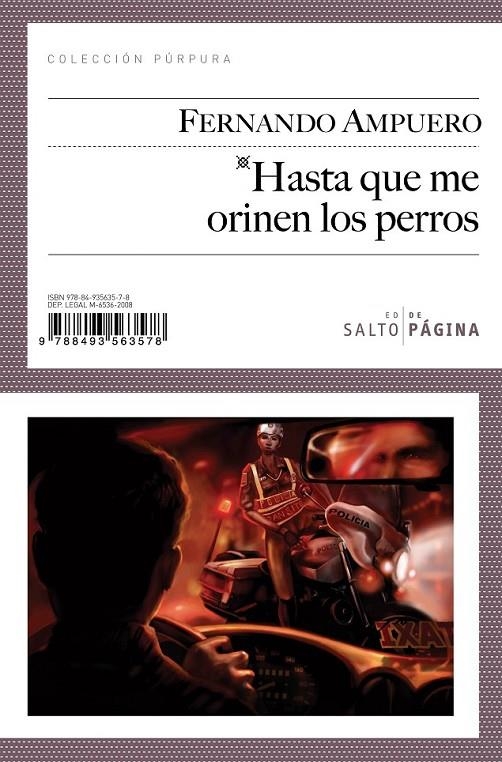 HASTA QUE ME ORINEN LOS PERROS (COLECCION PURPURA, 8) | 9788493563578 | AMPUERO, FERNANDO | Llibreria Online de Banyoles | Comprar llibres en català i castellà online