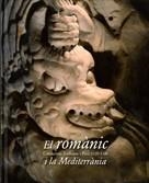 ROMANIC I LA MEDITERRANIA, EL | 9788480431842 | Llibreria Online de Banyoles | Comprar llibres en català i castellà online