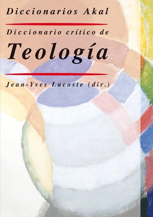 DICCIONARIO CRITICO DE TEOLOGIA | 9788446012092 | LACOSTE, JEAN-YVES | Llibreria Online de Banyoles | Comprar llibres en català i castellà online