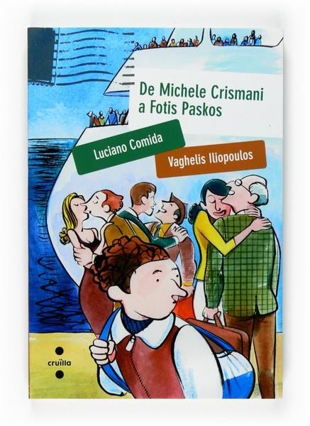 DE MICHELE CRISMANI A FOTIS PASKOS | 9788466120531 | COMIDA, LUCIANO * ILIOPOULUS, VAHÇGHELIS | Llibreria Online de Banyoles | Comprar llibres en català i castellà online