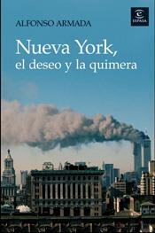 NUEVA YORK. EL DESEO Y LA QUIMERA | 9788467024128 | ARMADA, ALFONSO | Llibreria L'Altell - Llibreria Online de Banyoles | Comprar llibres en català i castellà online - Llibreria de Girona