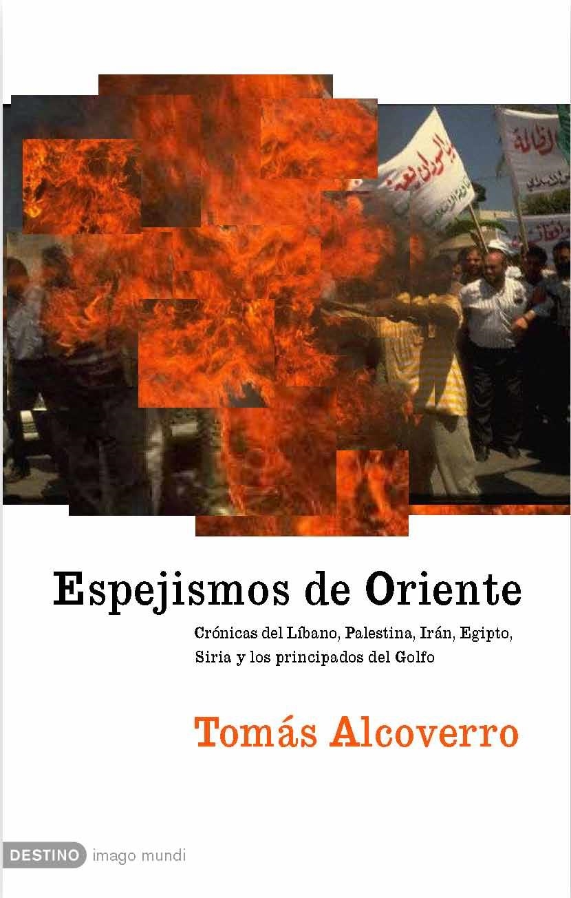 ESPEJISMOS DE ORIENTE: CRONICAS DEL LIBANO, PALESTINA, IRAN, | 9788423339174 | ALCOVERRO, TOMAS | Llibreria L'Altell - Llibreria Online de Banyoles | Comprar llibres en català i castellà online - Llibreria de Girona