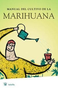 MANUAL DEL CULTIVO DE LA MARIHUANA | 9788498670967 | RIERA, ELISABET | Llibreria Online de Banyoles | Comprar llibres en català i castellà online