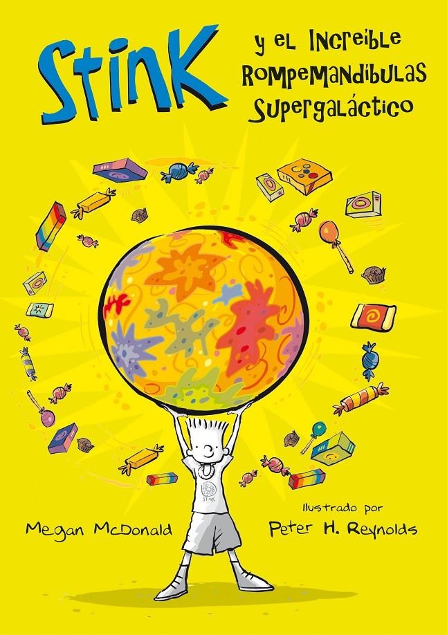 STINK : EL INCREIBLE ROMPEMANDIBULAS SUPERGALACTICO | 9788420472874 | MCDONALD, MEGAN | Llibreria Online de Banyoles | Comprar llibres en català i castellà online