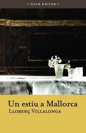 UN ESTIU A MALLORCA | 9788473291132 | VILLALONGA, LLORENÇ | Llibreria L'Altell - Llibreria Online de Banyoles | Comprar llibres en català i castellà online - Llibreria de Girona