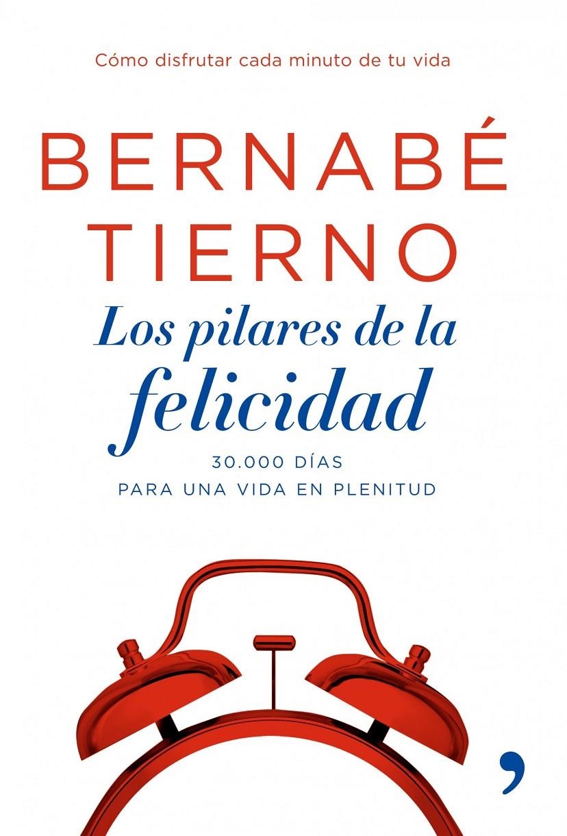 LOS PILARES DE LA FELICIDAD | 9788484606987 | TIERNO, BERNABE | Llibreria L'Altell - Llibreria Online de Banyoles | Comprar llibres en català i castellà online - Llibreria de Girona