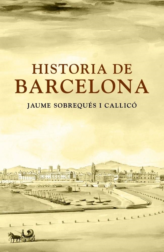 HISTORIA DE BARCELONA (CATALA) | 9788401387173 | SOBREQUES I CALLICO, JAUME | Llibreria Online de Banyoles | Comprar llibres en català i castellà online