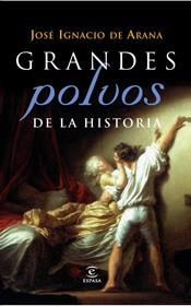 GRANDES POLVOS DE LA HISTORIA | 9788467027259 | DE ARANA,JOSE IGNACIO | Llibreria L'Altell - Llibreria Online de Banyoles | Comprar llibres en català i castellà online - Llibreria de Girona