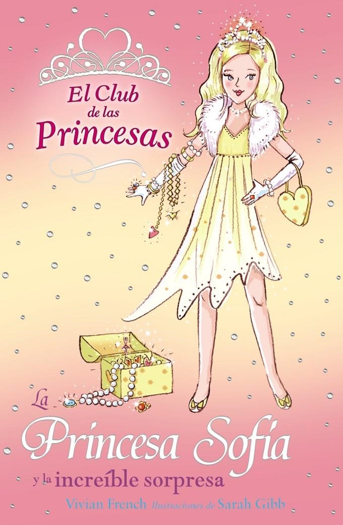 LA PRINCESA SOFÍA Y LA INCREÍBLE SORPRESA | 9788466752381 | FRENCH, VIVIAN | Llibreria L'Altell - Llibreria Online de Banyoles | Comprar llibres en català i castellà online - Llibreria de Girona