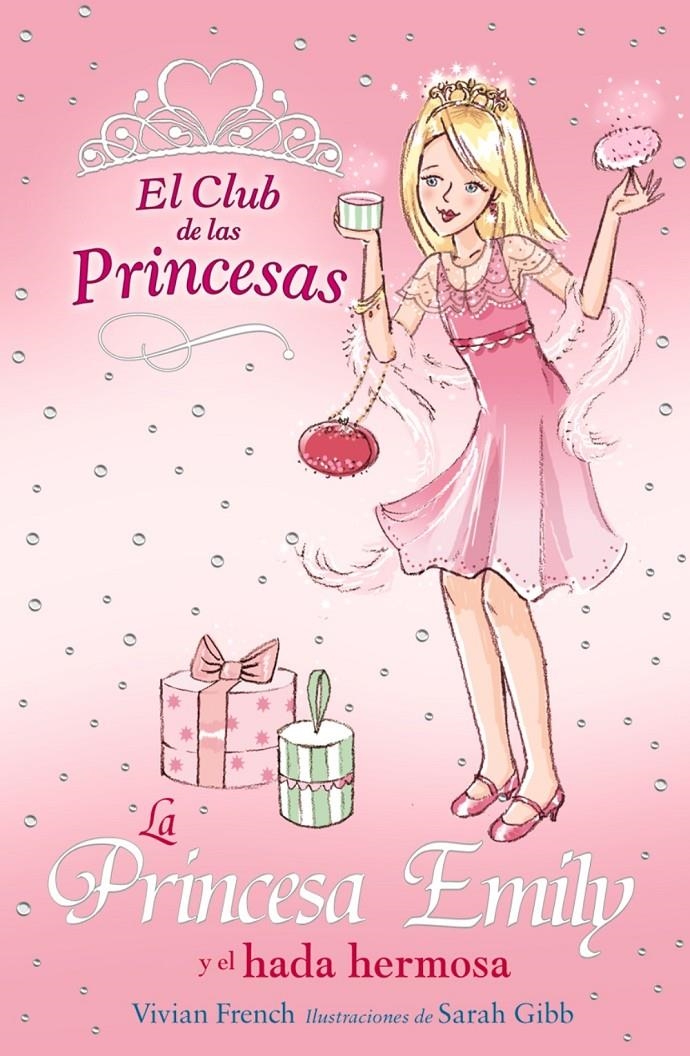 LA PRINCESA EMILY Y EL HADA HERMOSA | 9788466752398 | FRENCH, VIVIAN | Llibreria L'Altell - Llibreria Online de Banyoles | Comprar llibres en català i castellà online - Llibreria de Girona