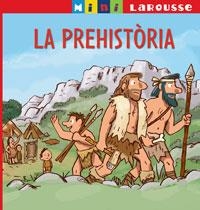 LA PREHISTÒRIA | 9788480168168 | - | Llibreria Online de Banyoles | Comprar llibres en català i castellà online