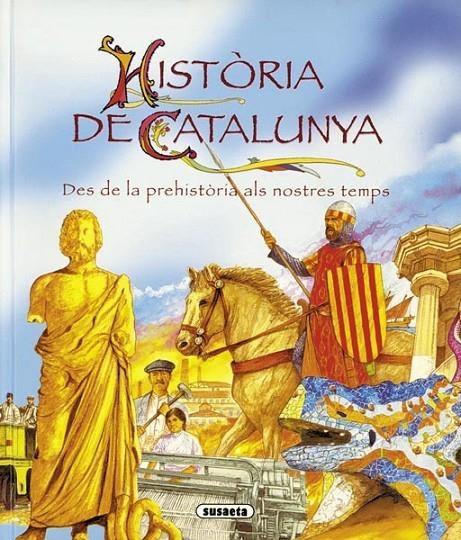 HISTÒRIA DE CATALUNA --DES DE LA PREHISTÒRIA ALS NOSTRES DIE | 9788430562800 | * | Llibreria Online de Banyoles | Comprar llibres en català i castellà online