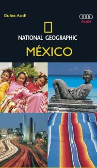 MEXICO (GUIAS AUDI NATIONAL GEOGRAPHIC 2008) | 9788482984087 | VARIOS AUTORES | Llibreria Online de Banyoles | Comprar llibres en català i castellà online