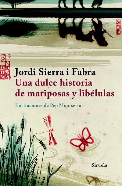 DULCE HISTORIA DE MARIPOSAS Y LIBÉLULAS, UNA | 9788498411584 | SIERRA I FABRA, JORDI | Llibreria Online de Banyoles | Comprar llibres en català i castellà online