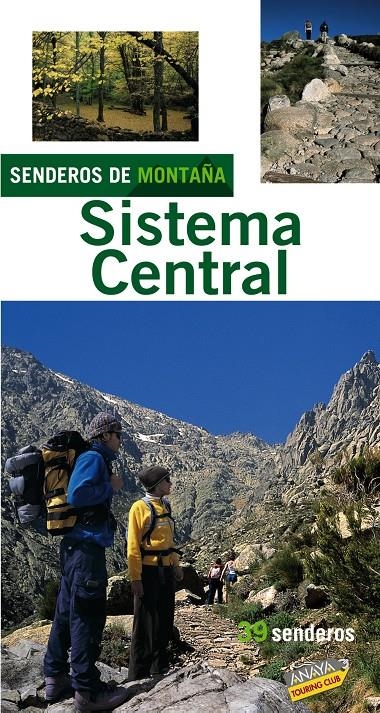 SENDEROS DE MONTAÑA POR EL SISTEMA CENTRAL - 2007 | 9788497763134 | - | Llibreria Online de Banyoles | Comprar llibres en català i castellà online