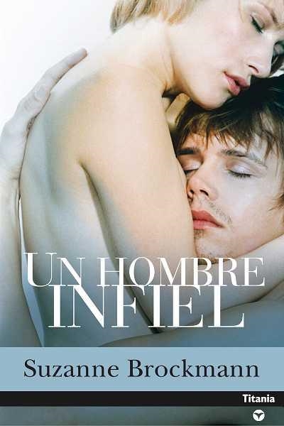 HOMBRE INFIEL, UN | 9788496711341 | BROCKMANN,SUZANNE | Llibreria Online de Banyoles | Comprar llibres en català i castellà online