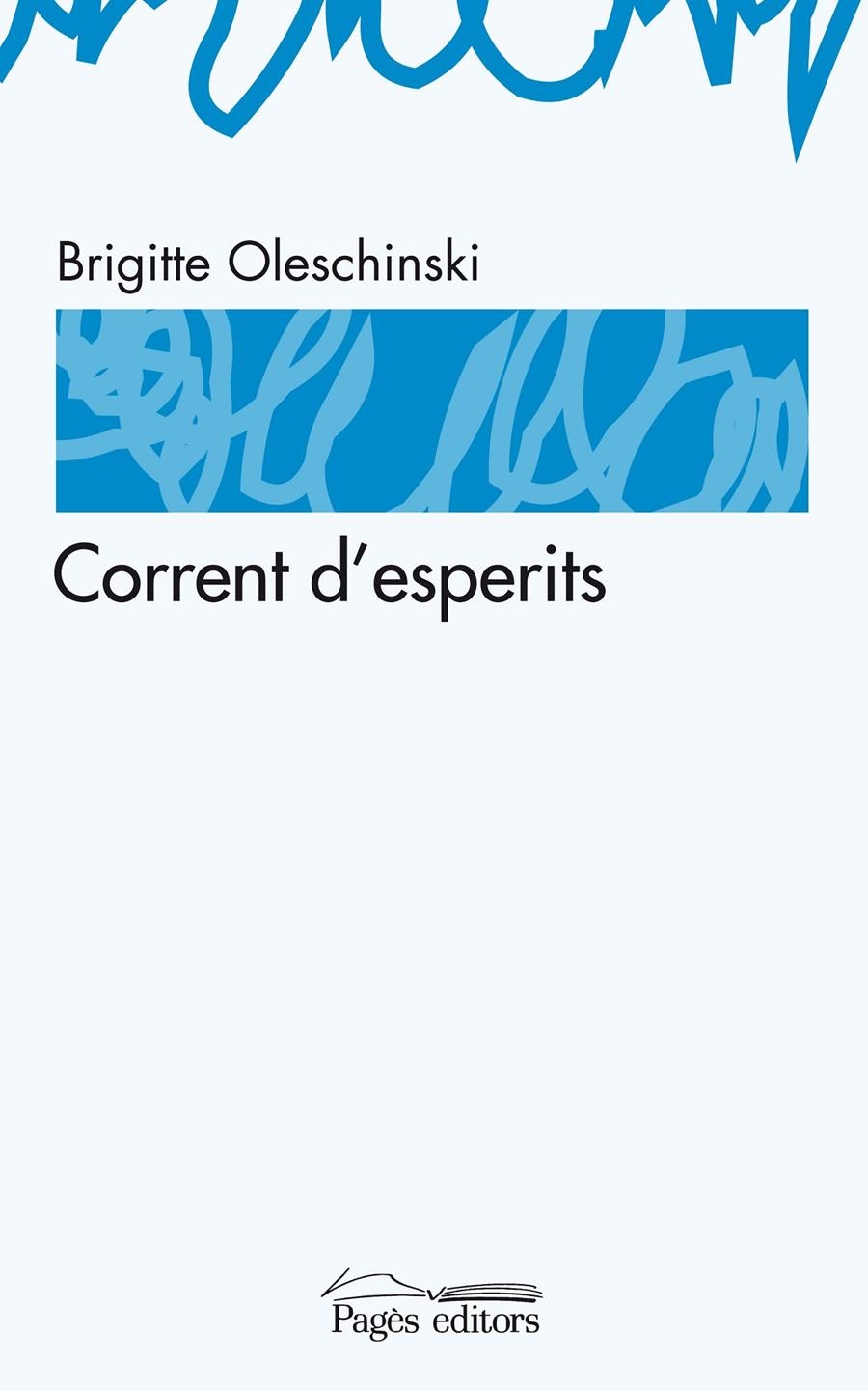 CORRENT D'ESPERITS | 9788497796323 | OLESCHINSKI, BRIGITTE | Llibreria Online de Banyoles | Comprar llibres en català i castellà online