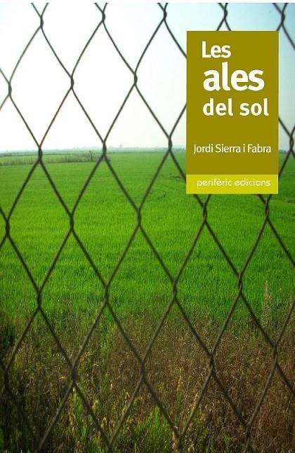 ALES DEL SOL, LES | 9788493549862 | SIERRA I FABRA, JORDI | Llibreria L'Altell - Llibreria Online de Banyoles | Comprar llibres en català i castellà online - Llibreria de Girona