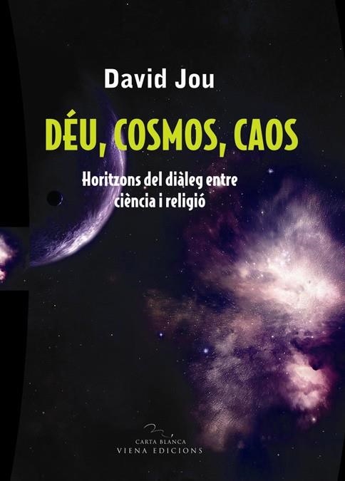 DEU COSMOS I CAOS | 9788483304754 | JOU, DAVID | Llibreria Online de Banyoles | Comprar llibres en català i castellà online