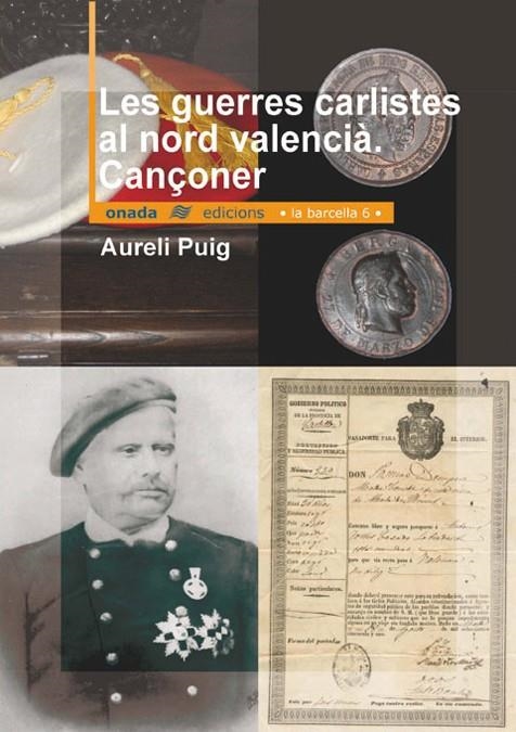 GUERRES CARLISTES AL NORD VALENCIA CANÇONER, LES | 9788496623163 | PUIG,AURELI | Llibreria Online de Banyoles | Comprar llibres en català i castellà online