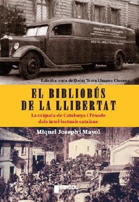 BIBLIOBUS DE LA LLIBERTAT, EL | 9788495987617 | JOSEPH I MAYOL, MIQUEL | Llibreria Online de Banyoles | Comprar llibres en català i castellà online