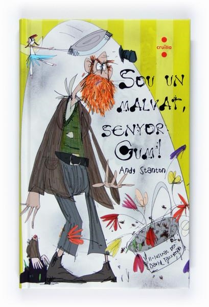 SOU UN MALVAT, SENYOR GUM! | 9788466120814 | STANTON, ANDY | Llibreria Online de Banyoles | Comprar llibres en català i castellà online