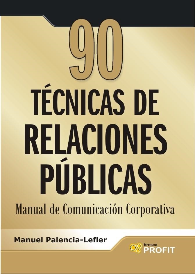 90 TÉCNICAS DE  RELACIONES PÚBLICAS | 9788493608446 | PALENCIA-LEFER | Llibreria Online de Banyoles | Comprar llibres en català i castellà online