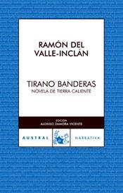 TIRANO BANDERAS.NOVELA DE TIERRA CALIENTE | 9788467022001 | VALLE INCLAN,RAMON DEL | Llibreria Online de Banyoles | Comprar llibres en català i castellà online