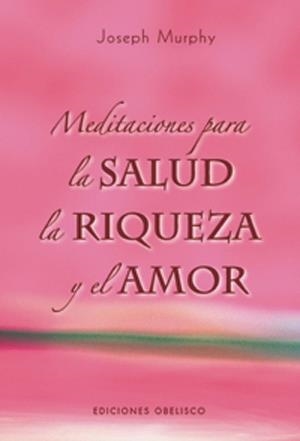 MEDITACIONES PARA LA SALUD, LA R | 9788497774529 | MURPHY, JOSEPH | Llibreria Online de Banyoles | Comprar llibres en català i castellà online