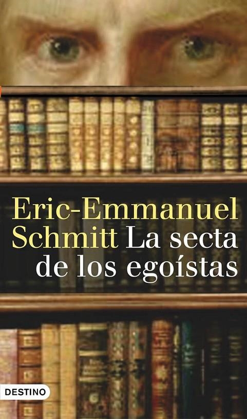 LA SECTA DE LOS EGOÍSTAS | 9788423340453 | SCHMITT, ERIC EMMANUEL | Llibreria L'Altell - Llibreria Online de Banyoles | Comprar llibres en català i castellà online - Llibreria de Girona