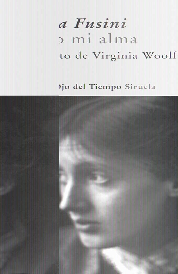 POSEO MI ALMA, EL SECRETO DE VIRGINIA WOOLF | 9788498411836 | FUSINI, NADIA | Llibreria Online de Banyoles | Comprar llibres en català i castellà online