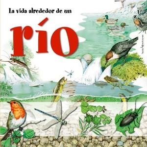 LA VIDA ALREDEDOR DE UN RIO | 9788496754188 | AA.VV. | Llibreria Online de Banyoles | Comprar llibres en català i castellà online