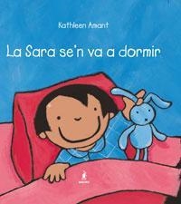 SARA SE'N VA A DORMIR, LA | 9788498670301 | AMANT, KATHLEEN | Llibreria Online de Banyoles | Comprar llibres en català i castellà online