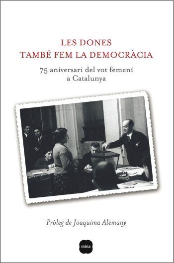 DONES TAMBE FEM LA DEMOCRACIA, LES | 9788496499867 | ANTONIA CARRÉ PONS/CONCEPCIÓ LLINAS CARMONA | Llibreria L'Altell - Llibreria Online de Banyoles | Comprar llibres en català i castellà online - Llibreria de Girona