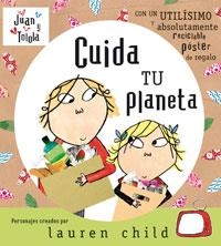 CUIDA TU PLANETA (JUAN Y TOLOLA) | 9788498670929 | CHILD, LAUREN | Llibreria Online de Banyoles | Comprar llibres en català i castellà online