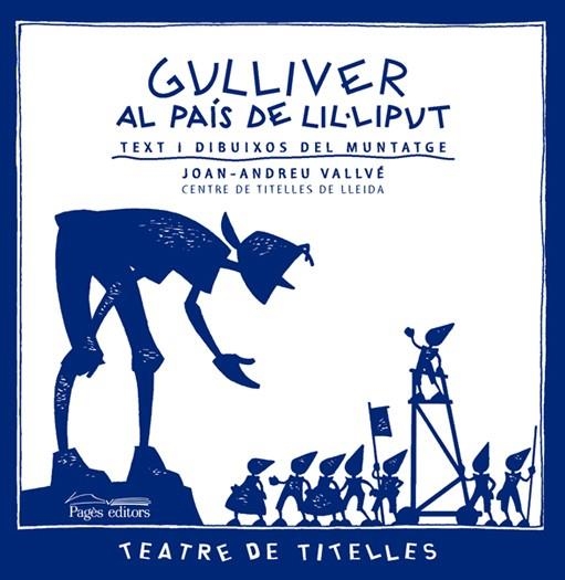 GULLIVER AL PAIS DE LIL.LIPUT | 9788497796439 | VALLVE, JOAN-ANDREU | Llibreria Online de Banyoles | Comprar llibres en català i castellà online