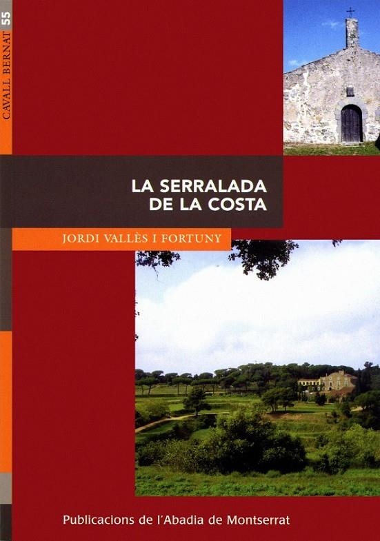 LA SERRALADA DE LA COSTA | 9788484155294 | VALLES I FORTUNY,JORDI | Llibreria Online de Banyoles | Comprar llibres en català i castellà online