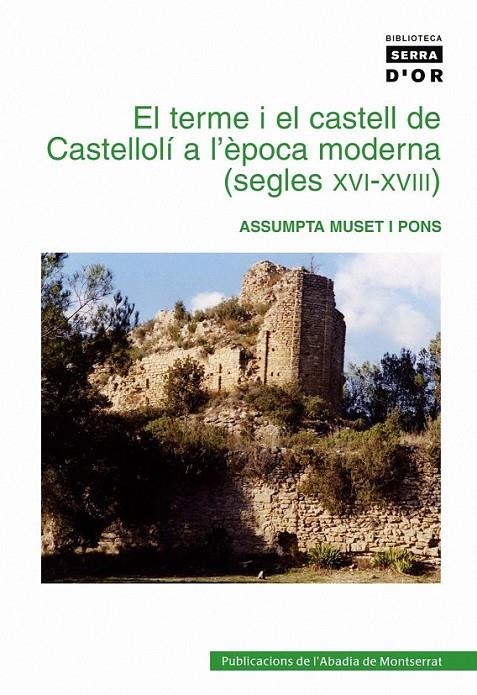 TERME I EL CASTELL DE CASTELLOLI A L'EPOCA MORDERNA | 9788484156048 | MUSET I PONS, ASSUMPTA | Llibreria Online de Banyoles | Comprar llibres en català i castellà online