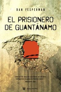 PRISIONERO DE GUANTANAMO, EL | 9788498671841 | FESPERMAN, DAN | Llibreria Online de Banyoles | Comprar llibres en català i castellà online