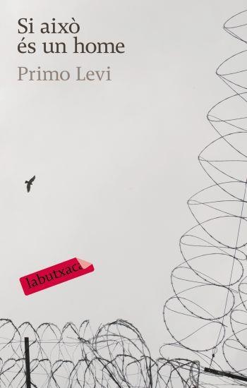 SI AIXO ES UN HOME LABUTXACA | 9788496863644 | LEVI, PRIMO | Llibreria L'Altell - Llibreria Online de Banyoles | Comprar llibres en català i castellà online - Llibreria de Girona