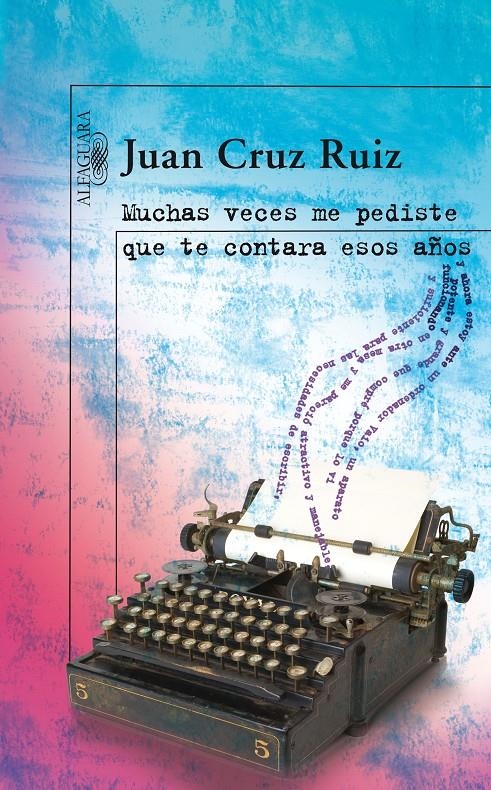 MUCHAS VECES DE PEDISTE QUE TE CONTARA E | 9788420473833 | CRUZ RUIZ, JUAN | Llibreria Online de Banyoles | Comprar llibres en català i castellà online