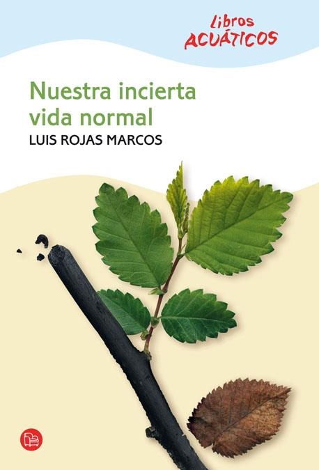 NUESTRA INCIERTA VIDA NORMAL | 9788466322041 | ROJAS MARCOS,LUIS | Llibreria Online de Banyoles | Comprar llibres en català i castellà online