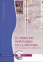 DERECHO PORTUARIO EN LA HISTORIA (DE LOS ORIGENES A LA CODIF | 9788496754218 | JORDA FERNANDEZ, ANTONI | Llibreria Online de Banyoles | Comprar llibres en català i castellà online