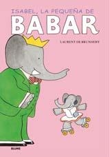 ISABEL, LA PEQUEÑA DE BABAR | 9788498013009 | DE BRUNHOFF, LAURENT | Llibreria Online de Banyoles | Comprar llibres en català i castellà online