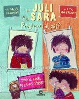 EN JULI I LA SARA 1. PROBLEMES AL PATI . | 9788424624477 | DE PETIGNY, ALINE / BELSTIO, KATIA | Llibreria L'Altell - Llibreria Online de Banyoles | Comprar llibres en català i castellà online - Llibreria de Girona