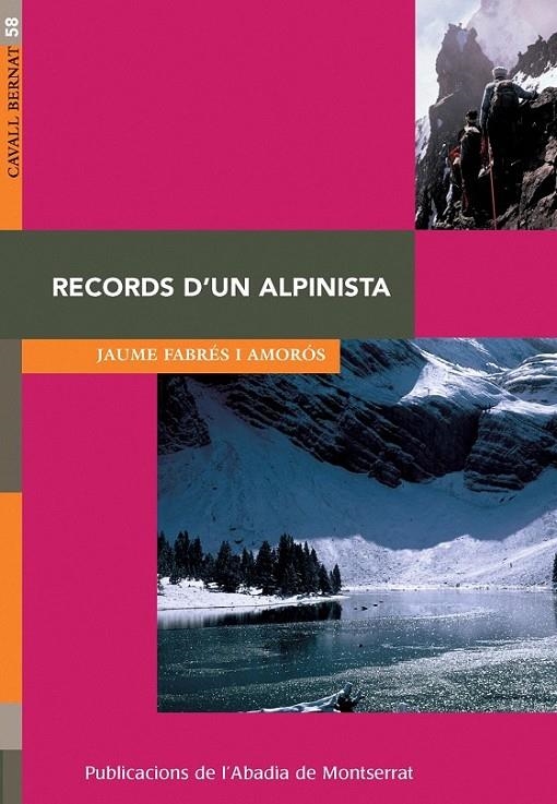 RECORDS D'UN ALPINISTA | 9788498830019 | FABRES I AMOROS, JAUME | Llibreria Online de Banyoles | Comprar llibres en català i castellà online