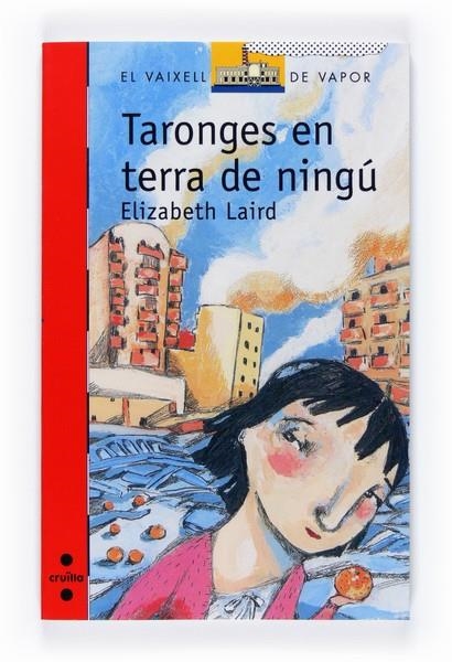 C-VVV.146 TARONGES EN TERRA DE NINGU | 9788466120517 | ELIZABETH LAIRD | Llibreria Online de Banyoles | Comprar llibres en català i castellà online