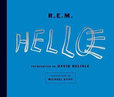 R.E.M.HELLO | 9788496650022 | REM/BELISLE/STIPE | Llibreria Online de Banyoles | Comprar llibres en català i castellà online